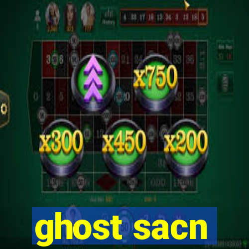 ghost sacn